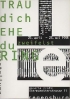 Ausstellung Trau dich Ehe du zweifelst Ring April 1998